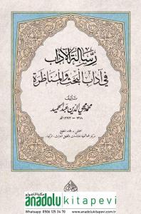 RİSALETÜL ADAB Fİ ADABİL BAHS VEL MÜNAZARA رسالة الادب في اداب الحث و المنظرة