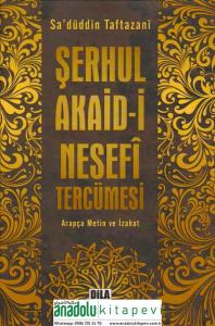 Şerhul Akaidi Nesefî Tercümesi Arapça Metin ve İzahat