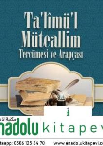 Talimül Müteallim Tercemesi ve Arapçası