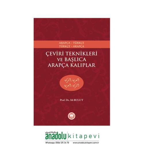 Çeviri Teknikleri ve Başlıca Arapça Kalıplar Arapça -Türkçe Türkçe- Ar
