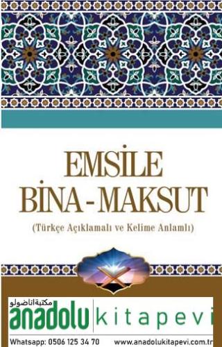 Emsile Bina Maksut Tercümesi - Kelime Anlamlı