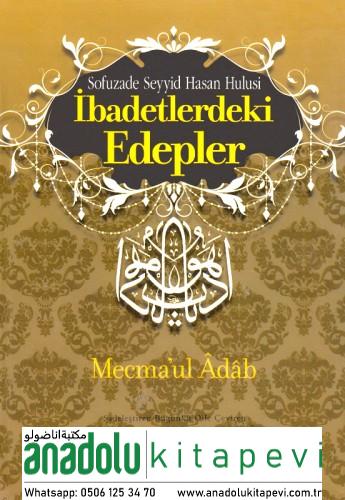 İbadetlerdeki Edepler | Mecmaul Adab
